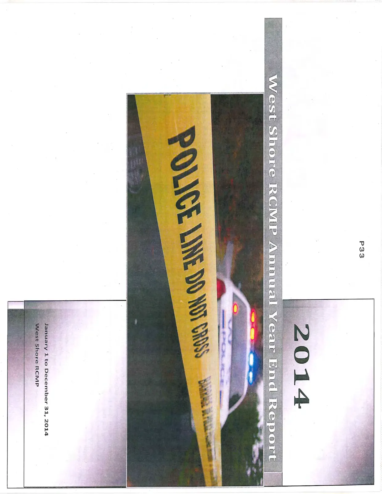Cover of the 2014 West Shore RCMP Annual Year End Report featuring a police line do not cross tape and a police vehicle