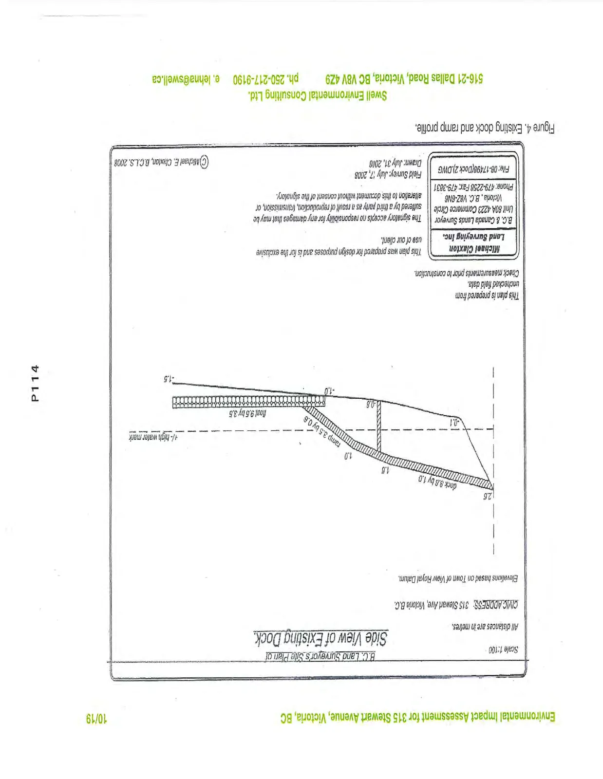 Figure 4. Existing dock and ramp profile. Drawing titled "B.C. Land Surveyor's Site Plan of Side View of Existing Dock."