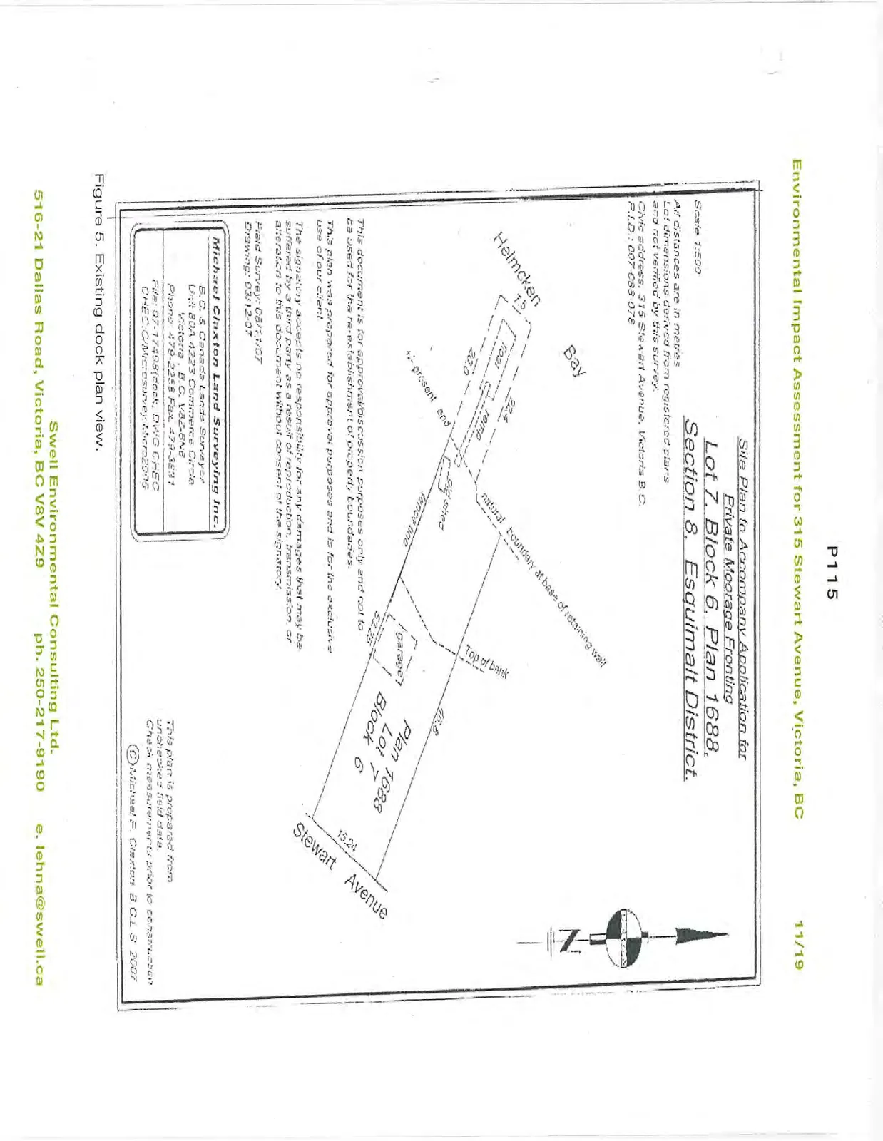 Figure 5. Existing dock plan view. Drawing titled "Site Plan to Accompany Application for Private Moorage Fronting Lot 7, Block 6, Plan 1688, Section 8, Esquimalt District."
