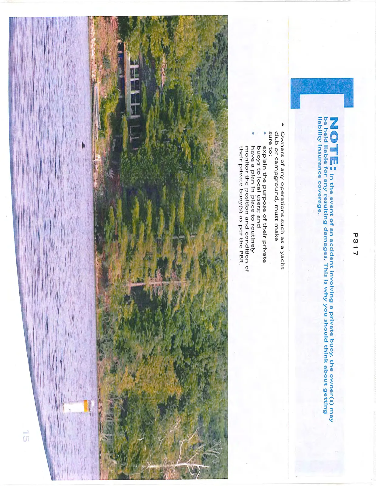 White buoy with orange band near a shoreline with a house