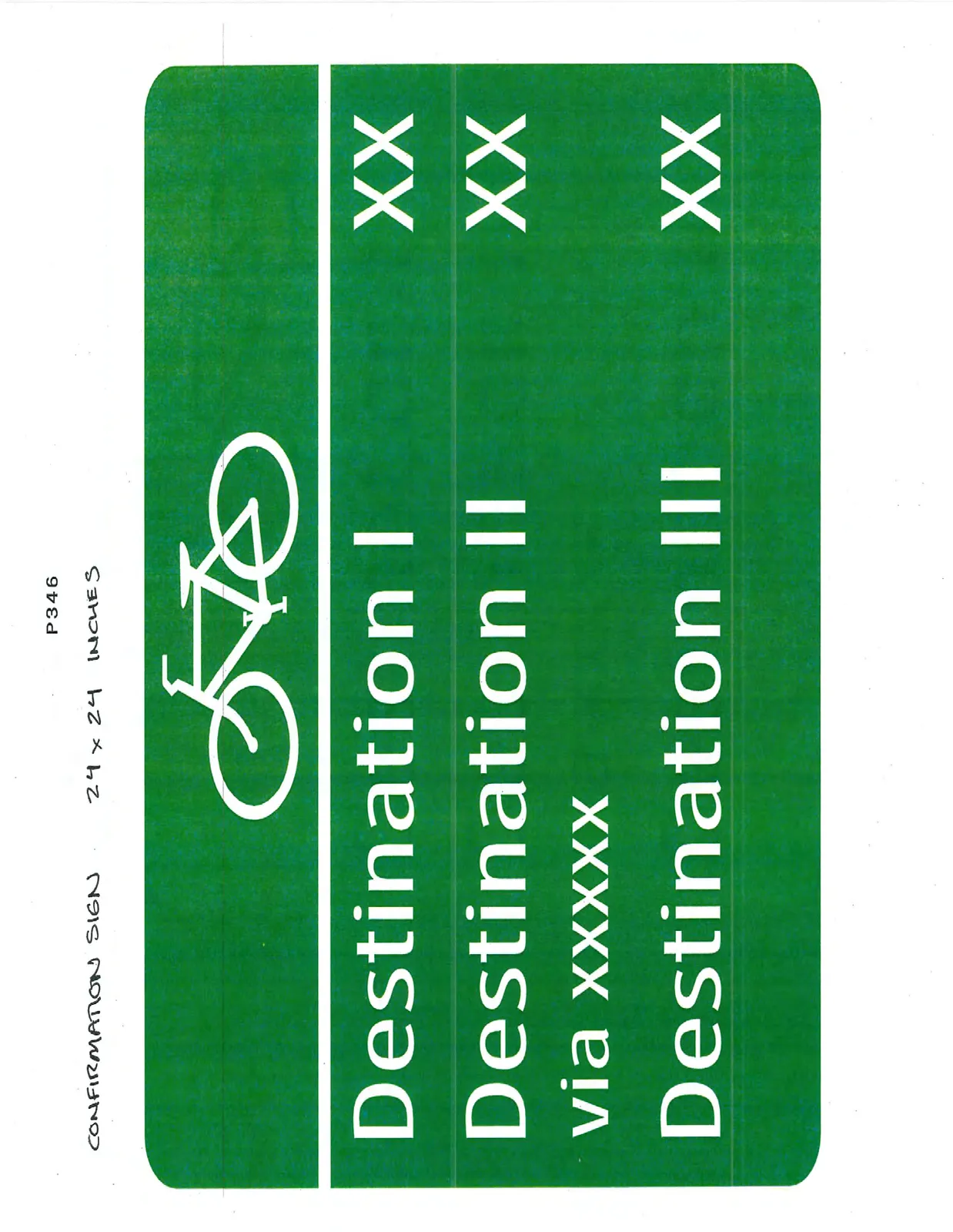 Green rectangular bicycle confirmation sign listing destinations and placeholder distance values.