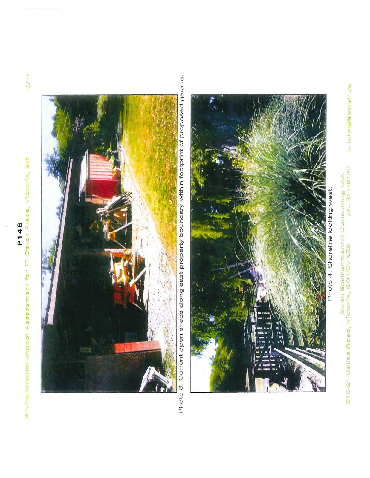 Photo 3 showing current open sheds along east property boundary and Photo 4 showing the shoreline looking west