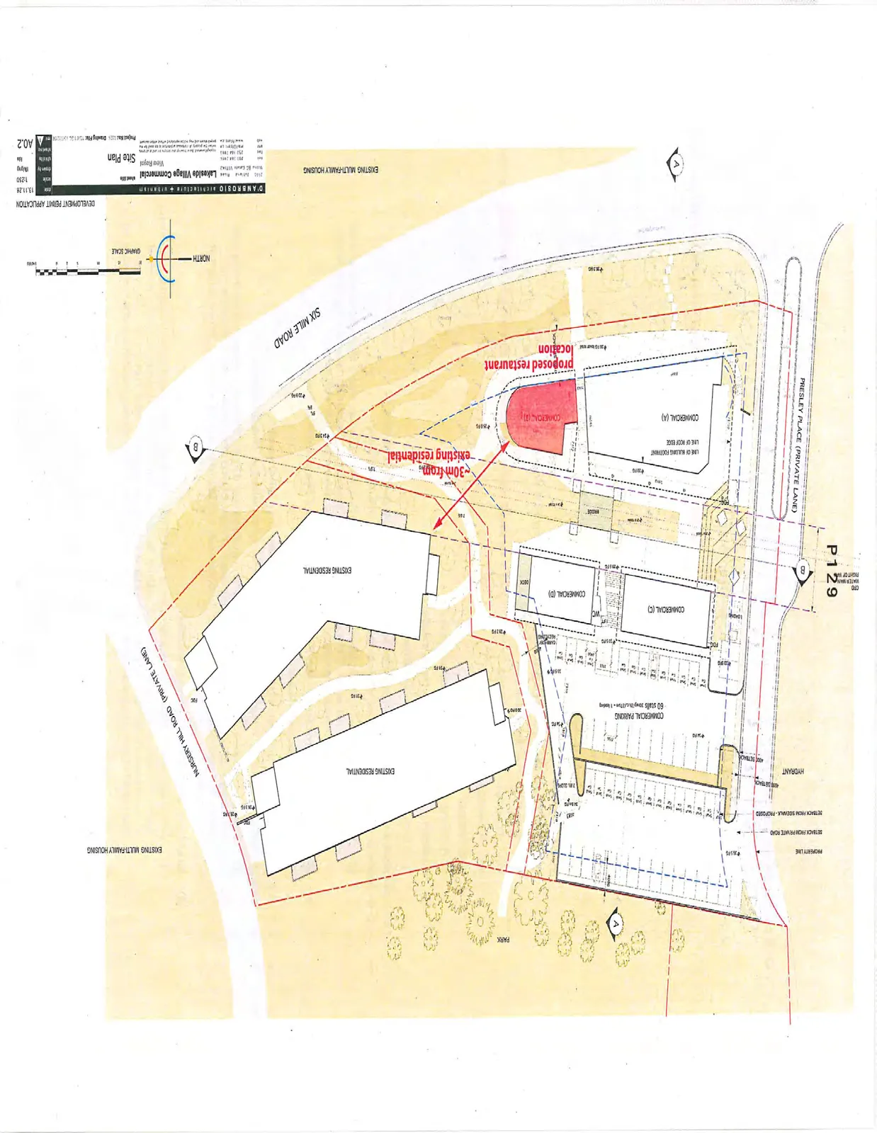 Site plan for Lakeside Village Commercial (Project No. 151128) showing the proposed restaurant location at Commercial Building (B), which is sited approximately 30m from existing residential buildings. The plan also identifies Commercial Buildings A, C, and D, a parking area with 60 stalls, and surrounding roads including Six Mile Road, Presley Place, and Nursery Hill Road.