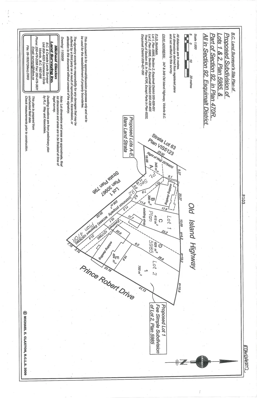 Site plan of proposed subdivision showing "Proposed Lots A-E, Bare Land Strata" and "Proposed Lot 1 Fee Simple Subdivision of Lot 2, Plan 5985". The plan indicates lot areas (Lot A: 345 m², Lot B: 390 m², Lot C: 413 m², Lot D: 629 m², Lot E: 464 m², and Lot 1: 700 m²), existing dwellings, an existing shop, and Easement 121739G (common property access). The site is bounded by Old Island Highway to the north and Prince Robert Drive to the southeast.