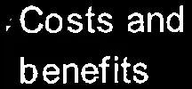 Header for the Costs and benefits section