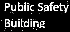 Map label for Public Safety Building