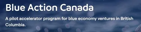 "Blue Action Canada" pilot accelerator program banner