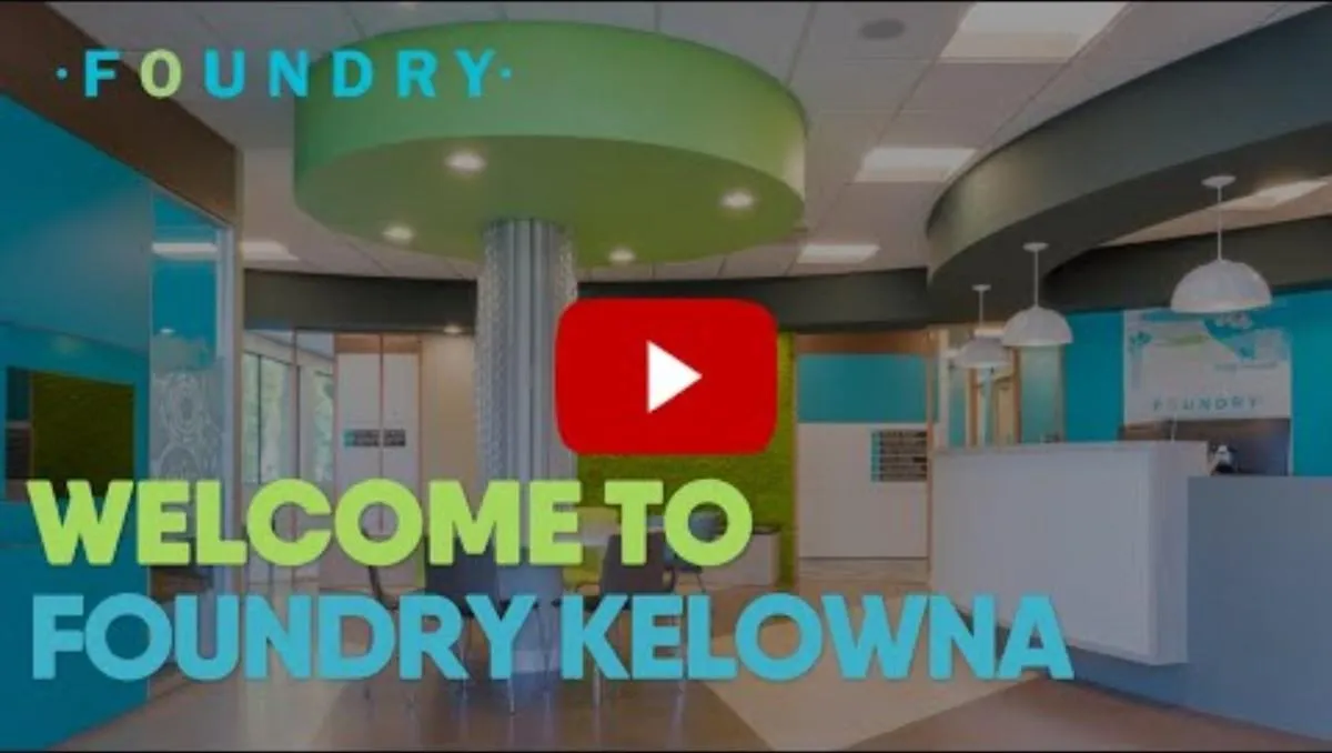 Video thumbnail for "Welcome to Foundry Kelowna" showing an interior reception area