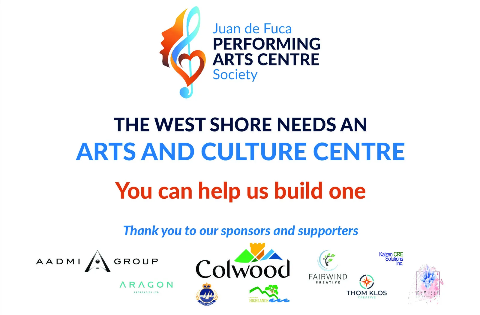 Outreach poster for the Juan de Fuca Performing Arts Centre Society featuring the text "THE WEST SHORE NEEDS AN ARTS AND CULTURE CENTRE - You can help us build one" and listing various sponsors.