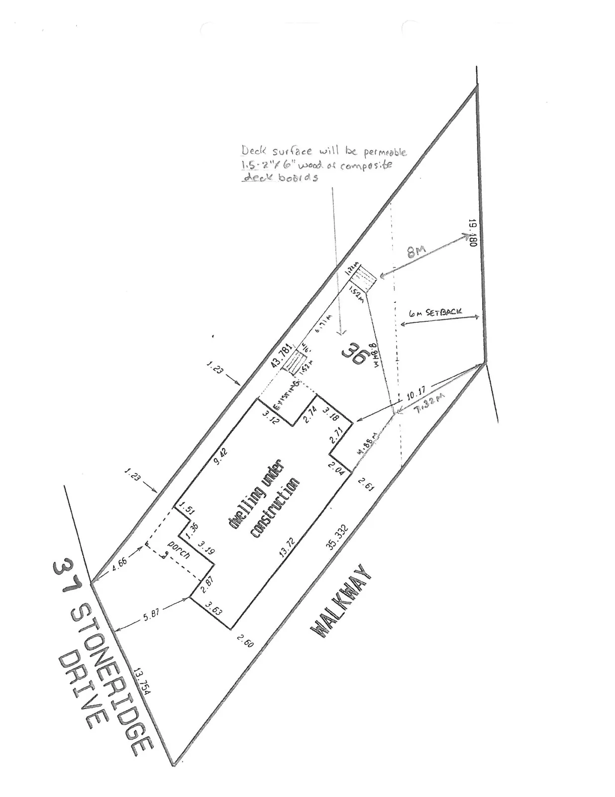 Site plan for 37 Stoneridge Drive showing a dwelling under construction, a porch, a walkway, and a proposed deck area with various property dimensions and setback annotations.
