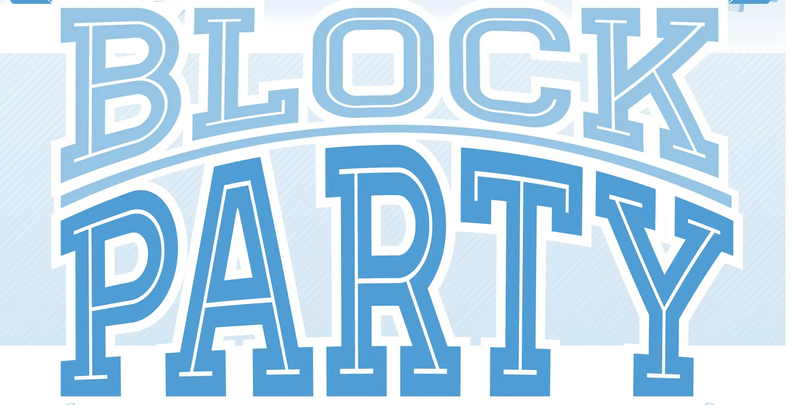 Stylized blue text reading "BLOCK PARTY"