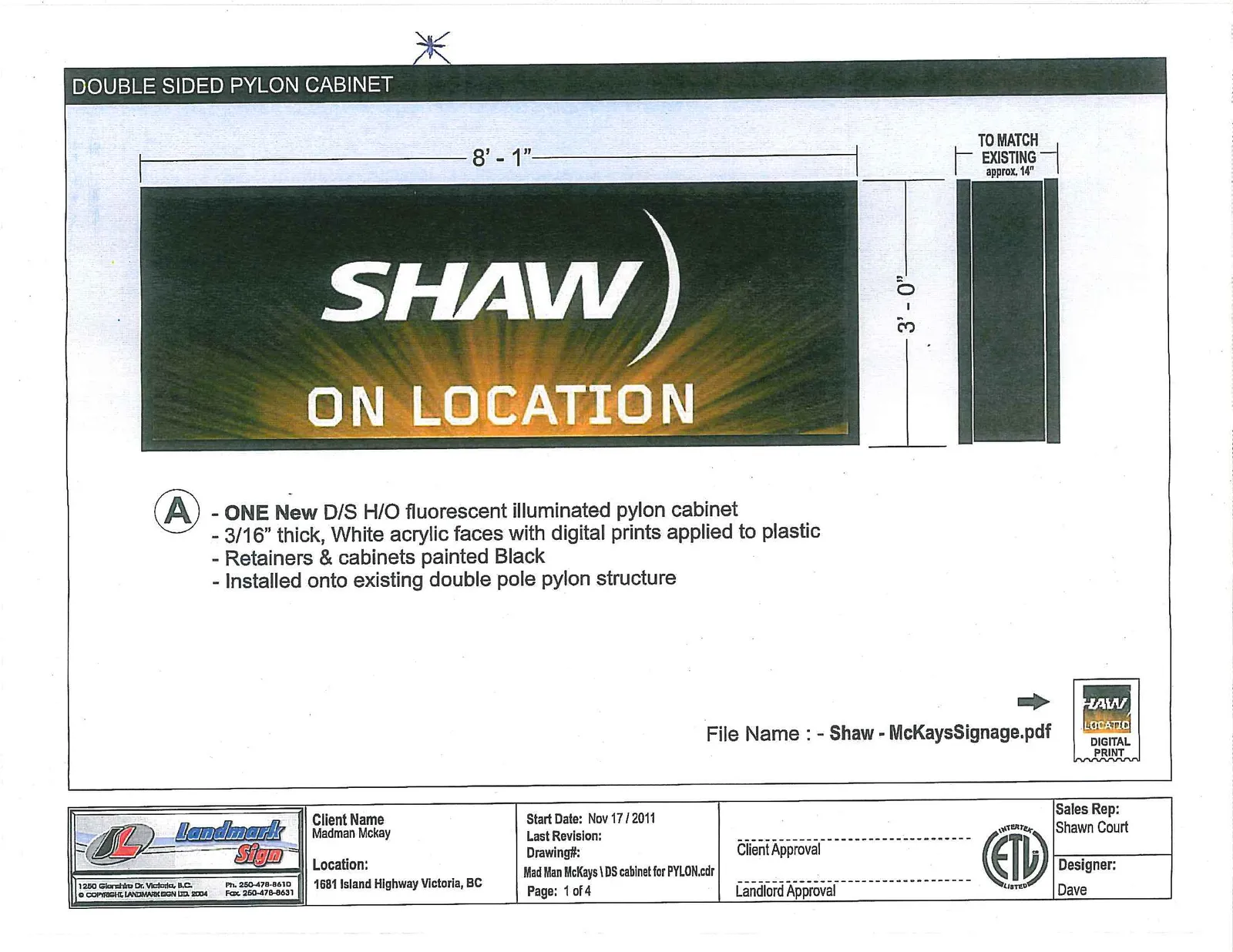 Technical drawing and rendering of a double-sided pylon cabinet for "SHAW ON LOCATION". The diagram specifies dimensions of 8' - 1" wide by 3' - 0" high, with a side profile depth of approximately 14" to match existing structures.