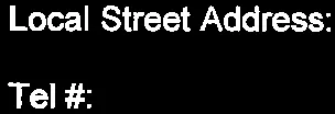 Form labels for Local Street Address and Tel #