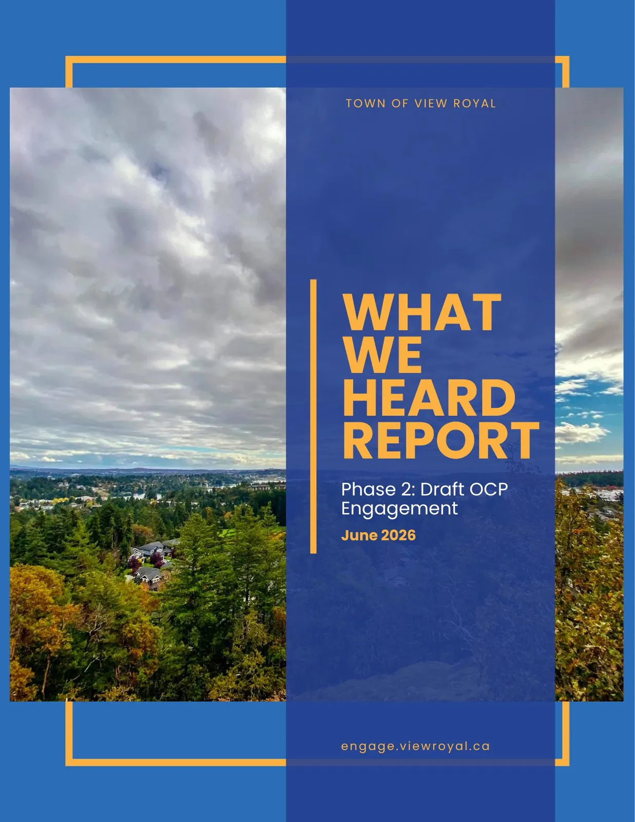 Cover page of the What We Heard Report for Phase 2: Draft OCP Engagement, dated June 2026, featuring a landscape view of View Royal.