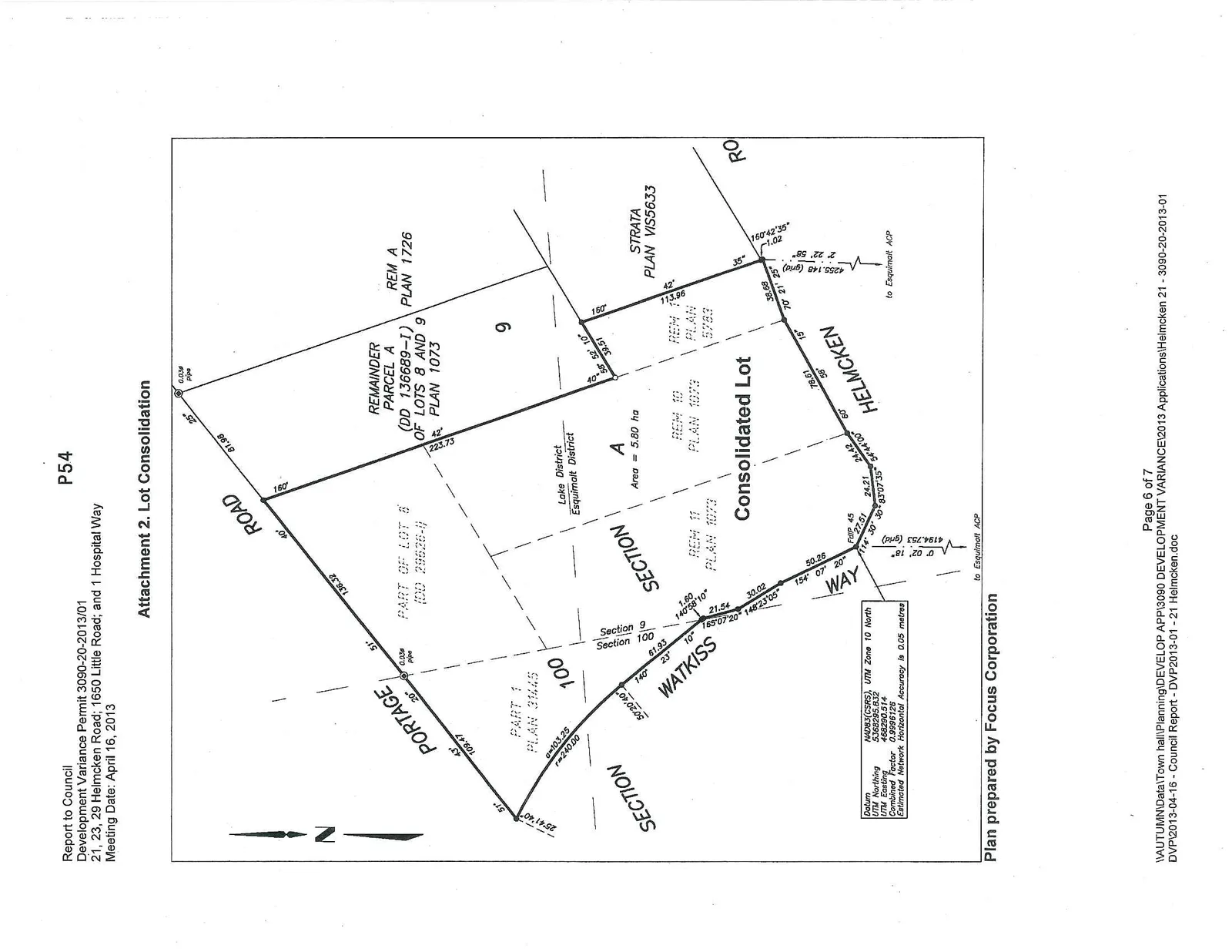 A survey plan showing the consolidation of parcels into "Consolidated Lot A" with an area of 5.80 ha. The plan shows the lot's boundaries relative to Portage Road, Watkiss Way, and Helmcken Road. It includes references to Section 100 and Section 9 of the Lake District, Esquimalt District, and various adjacent plans including Plan 31445, Plan 1726, and Plan VIS5633.