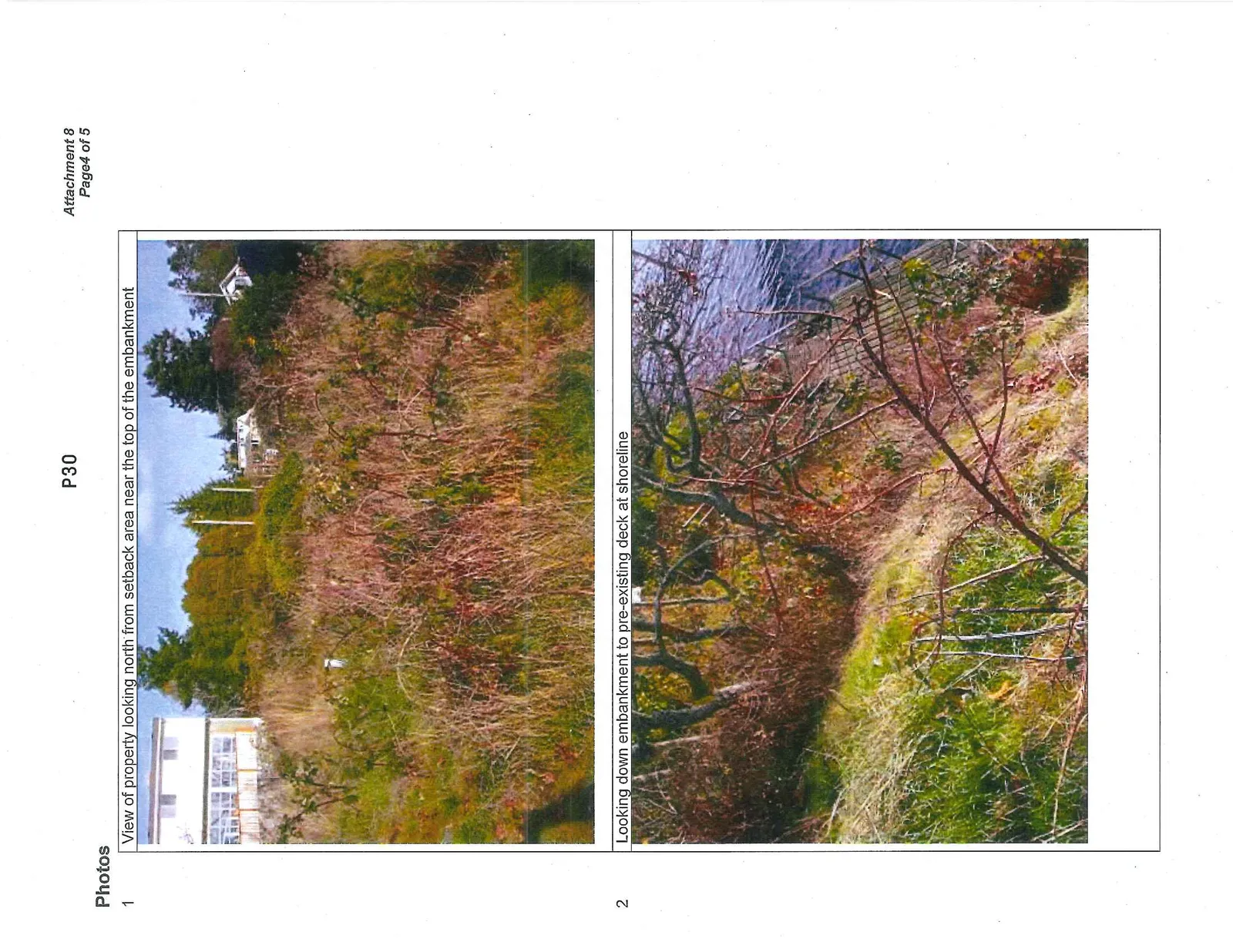 Photo 1 - View of property looking north from setback area near the top of the embankment.