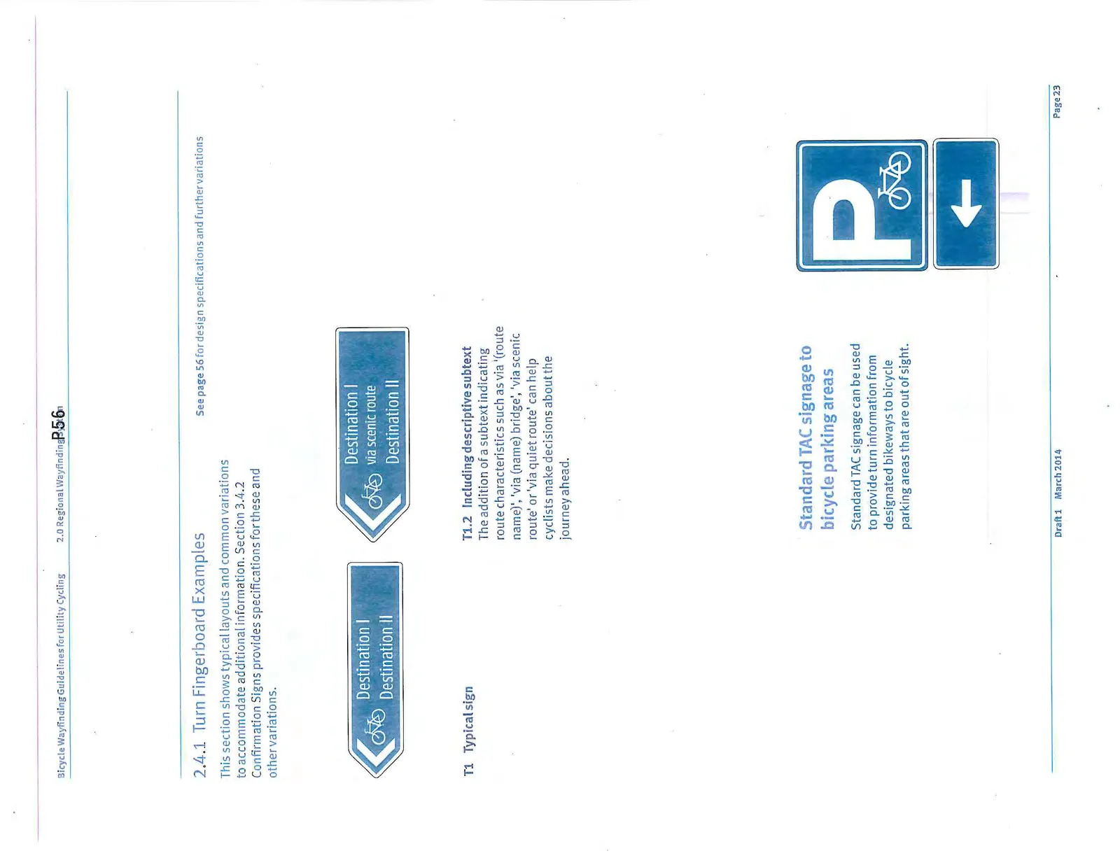 Examples of Turn Fingerboards (T1 Typical, T1.2 with subtext) and a standard TAC bicycle parking sign
