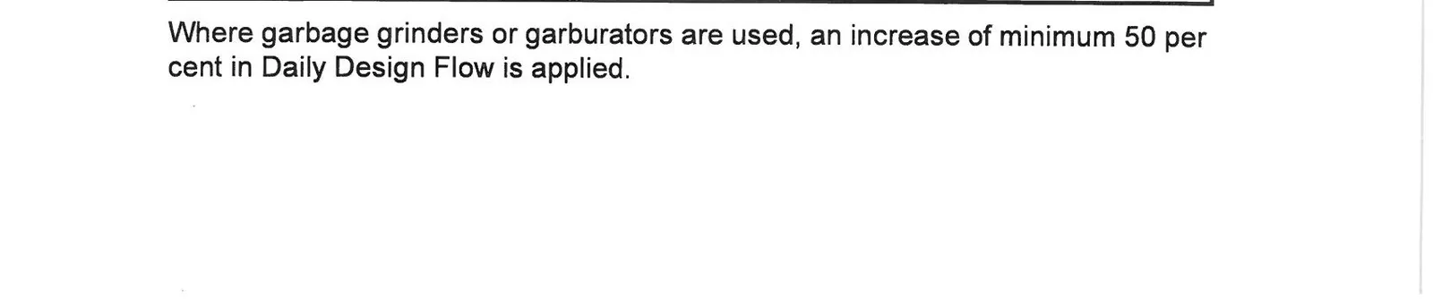 Note regarding garbage grinders or garburators application to design flow
