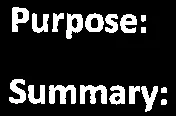 Snippet of Purpose and Summary headings
