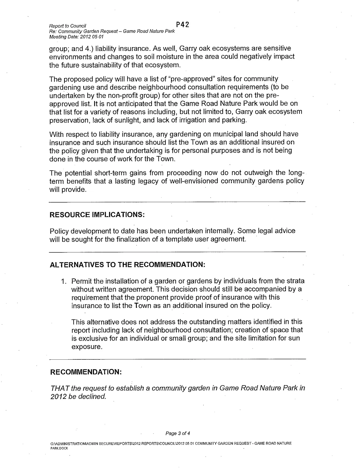 Continuation of discussion, resource implications, and alternatives