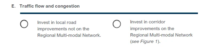 Question 1E regarding Traffic flow and congestion, asking to choose between local road improvements vs. corridor improvements on the Regional Multi-modal Network.