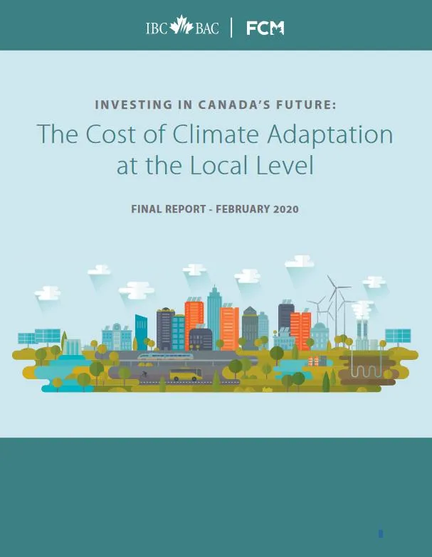 Cover of the report "Investing in Canada’s Future: The Cost of Climate Adaptation at the Local Level," featuring an illustrative cityscape with green technology