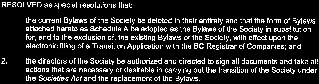 Text of the special resolutions for the replacement of the Society's Bylaws and authorization of directors