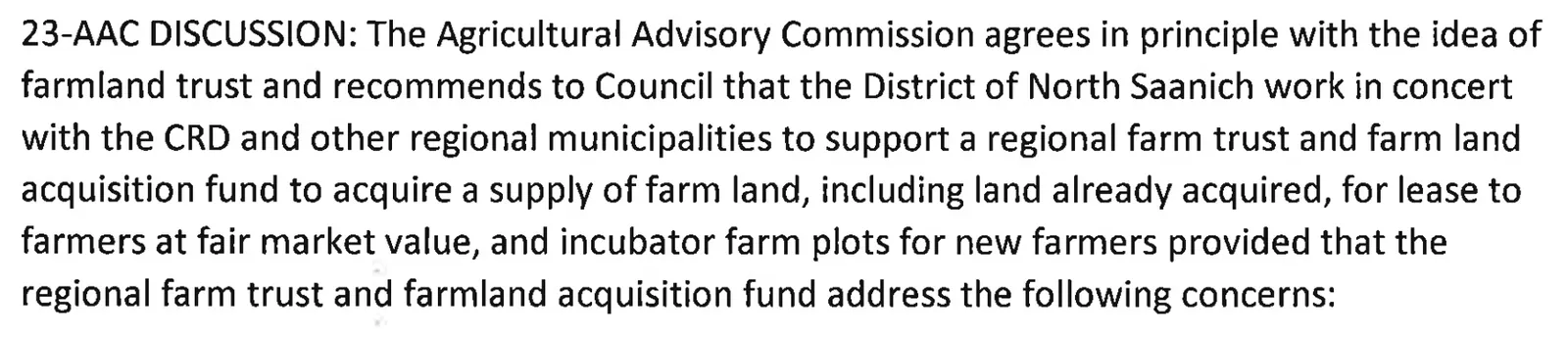 North Saanich Agricultural Advisory Commission discussion agreeing in principle with the idea of farmland trust