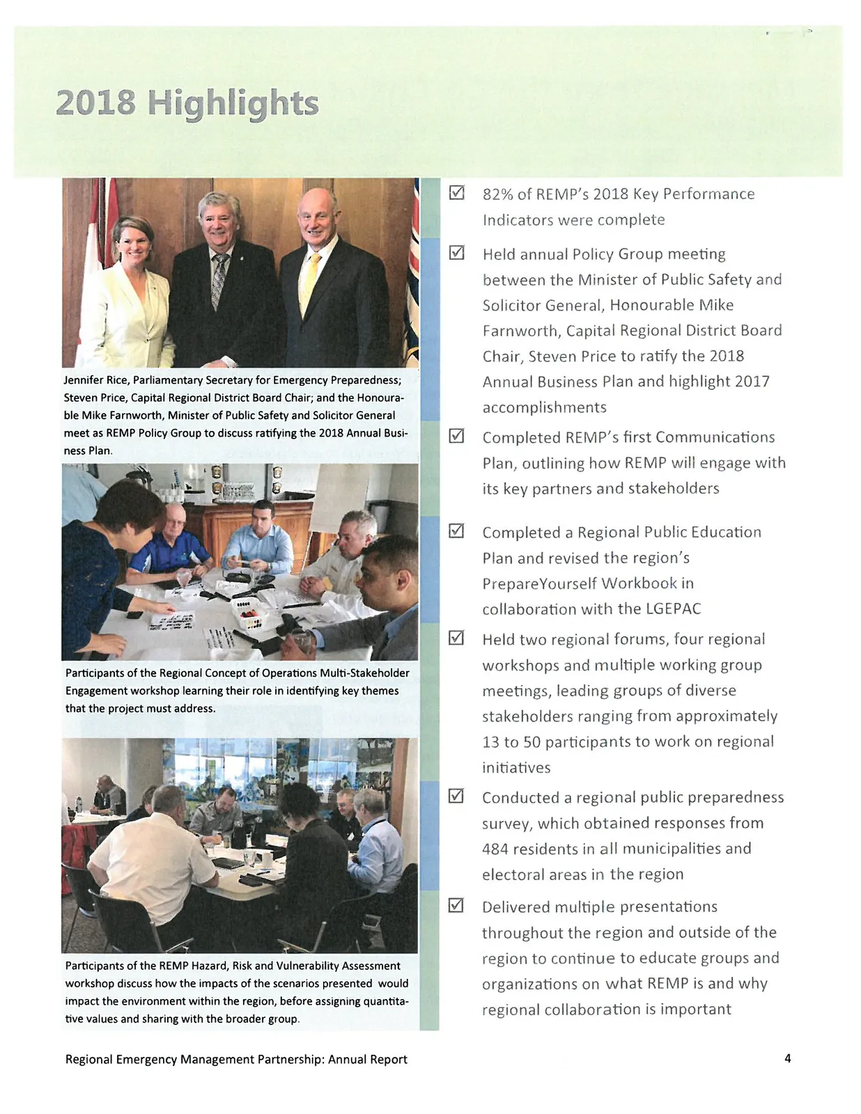 Jennifer Rice, Parliamentary Secretary for Emergency Preparedness; Steven Price, Capital Regional District Board Chair; and the Honourable Mike Farnworth, Minister of Public Safety and Solicitor General meet as REMP Policy Group