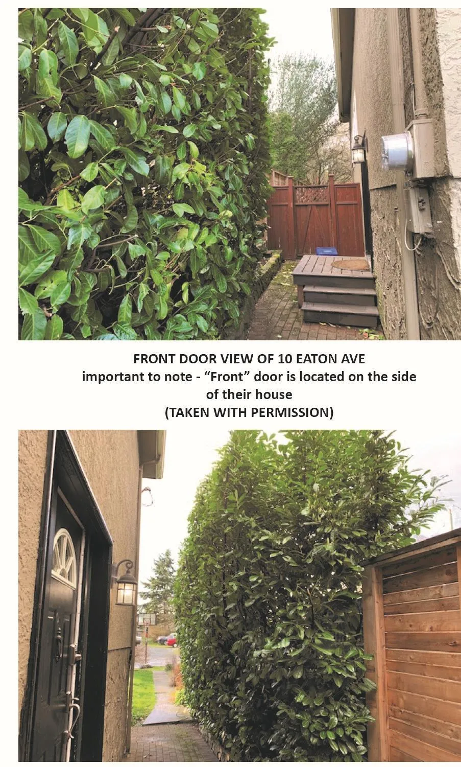 Two photographs showing the side view of 10 Eaton Ave and its "front" door's proximity to the property line and a laurel hedge