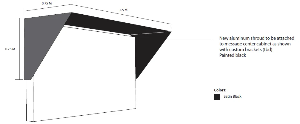 Technical diagram of the new aluminum hood/shroud for the electronic message center cabinet