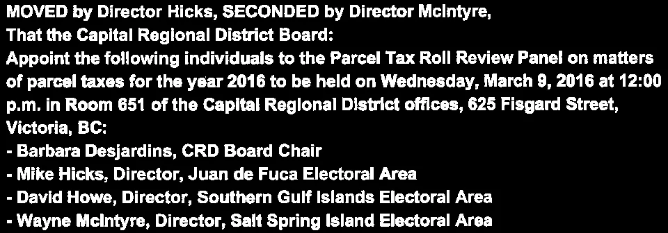 Verbatim motion appointing individuals to the Parcel Tax Roll Review Panel for 2016