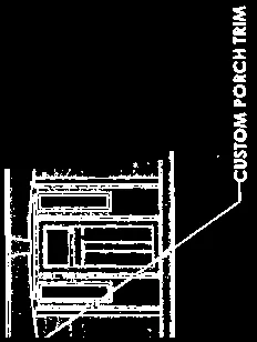 Detail showing architectural label "CUSTOM PORCH TRIM" and associated window features