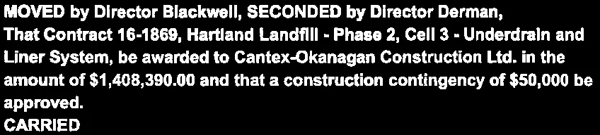 Motion to award Hartland Landfill contract 16-1869 to Cantex-Okanagan Construction Ltd.