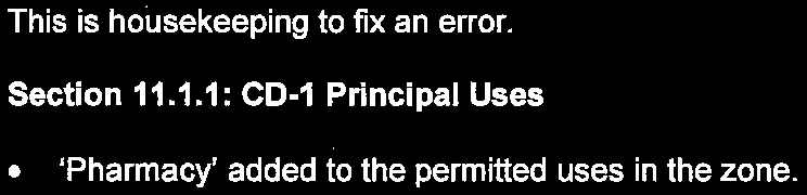 Text stating the use needs to be added as the Rexall pharmacy on the corner of Glentana and Admirals is a currently lawful non-conforming use.